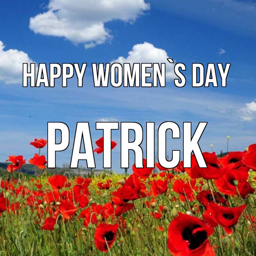 Greetings card с именем, Patrick happy women`s day международный женский день 1 Greetings with text for free download 